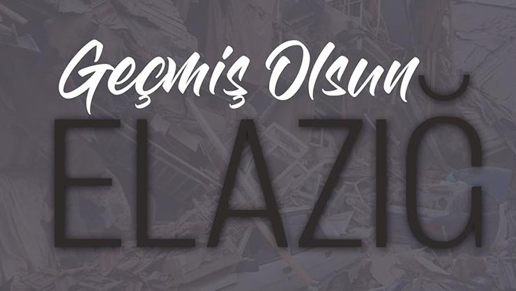 GEÇMİŞ OLSUN ELAZIĞ