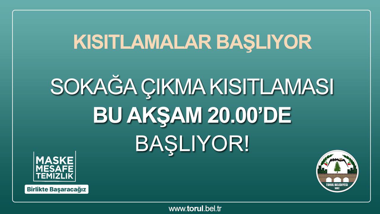 YENİ KISITLAMALAR BU AKŞAM BAŞLIYOR!